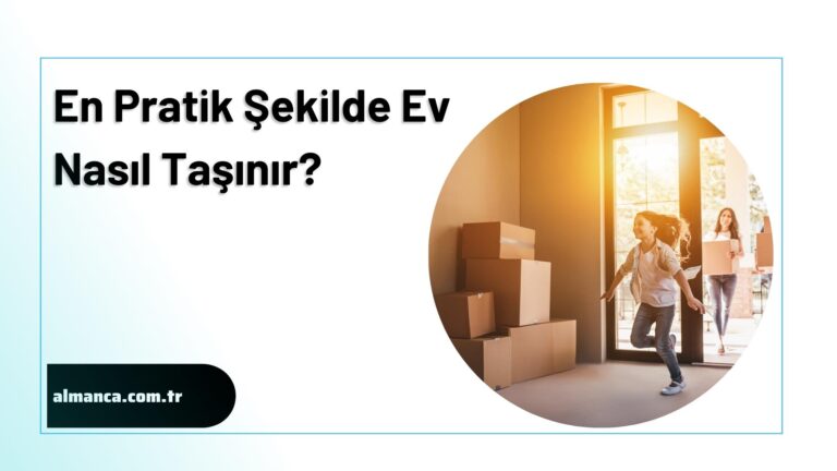 Ev Nasil Tasinir
