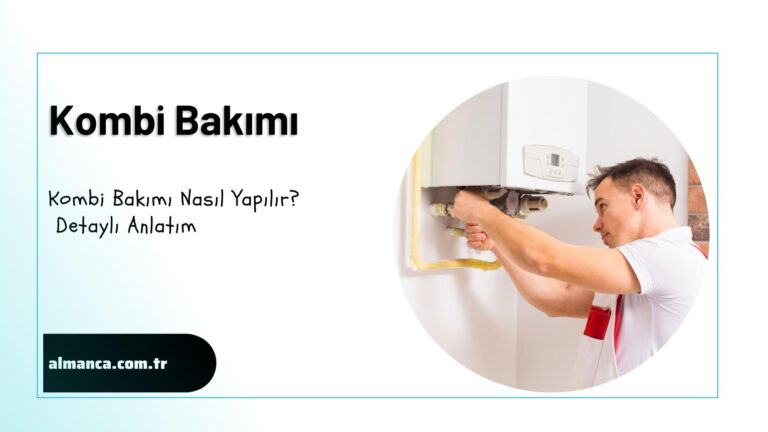 Kombi Bakimi Nasil Yapilir