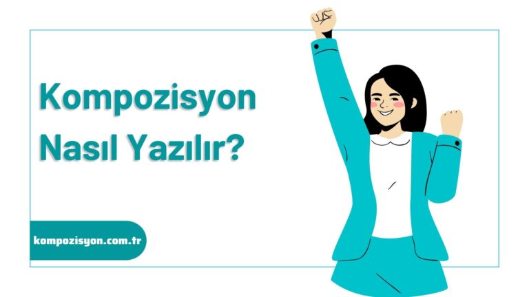 Kompozisyon Nasil Yazilir