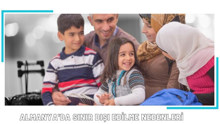 Almanya'da Sınır Dışı Edilme Nedenleri