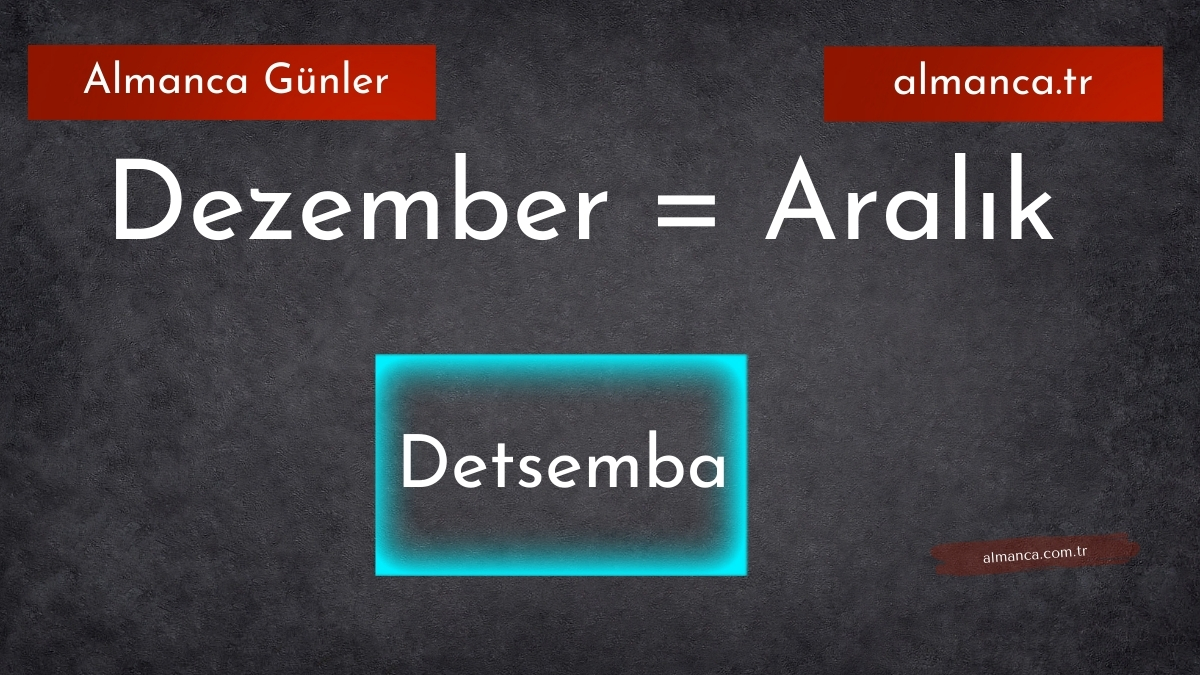 Dezember = Aralık