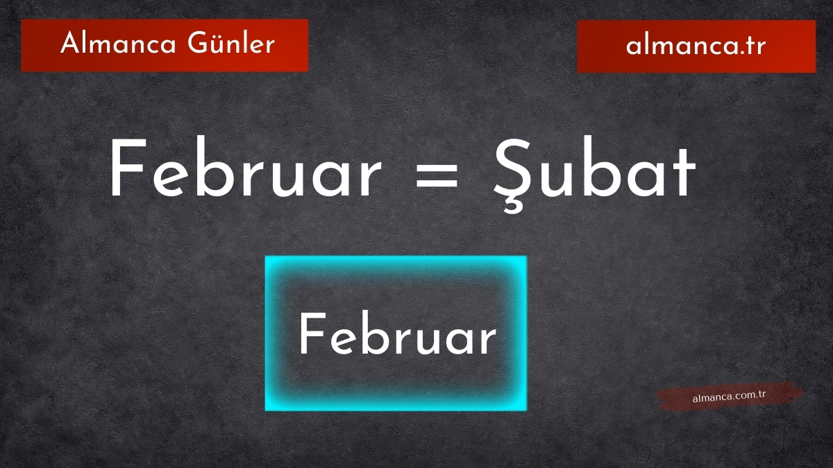 Februar = Şubat