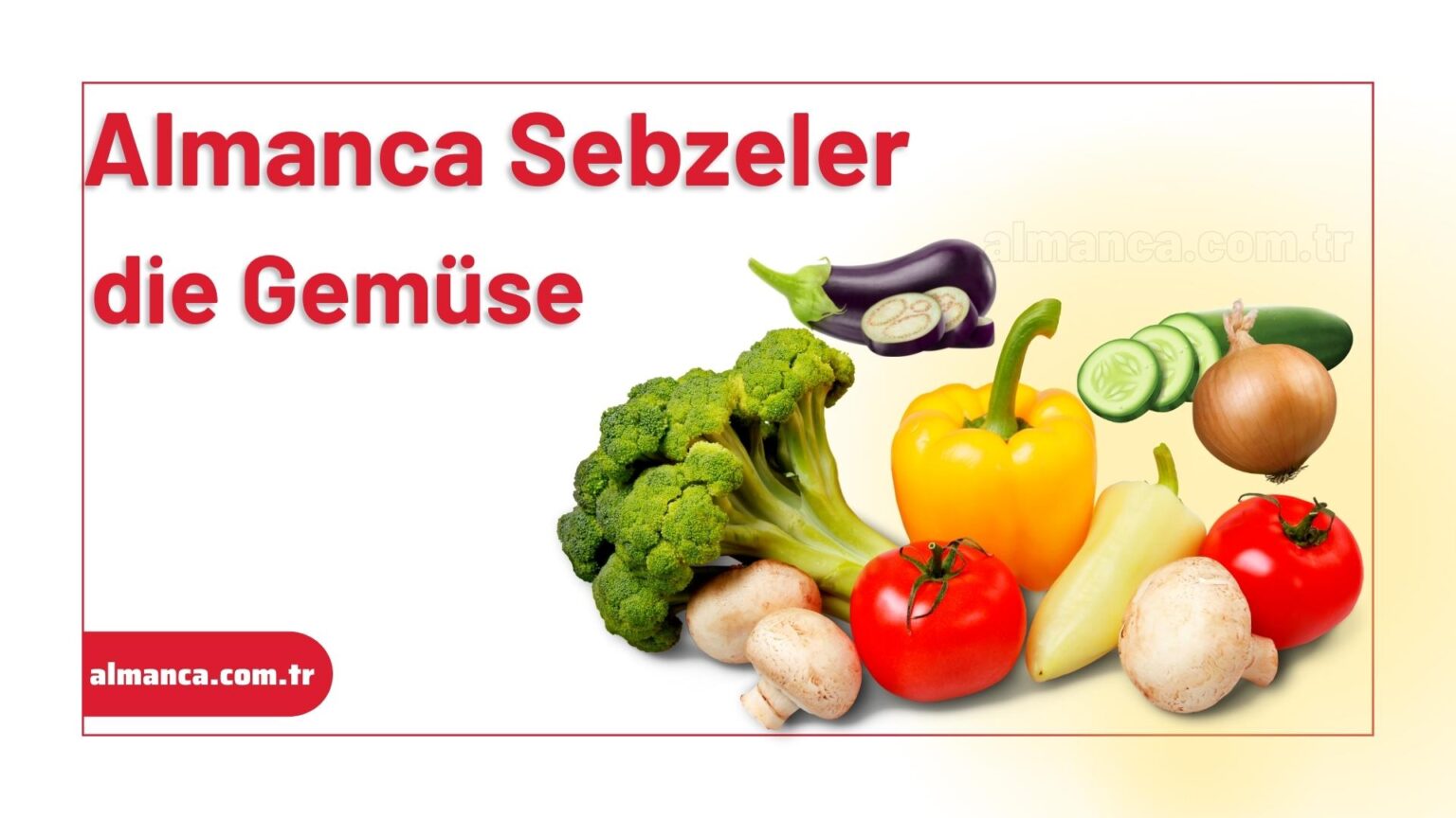 Almanca Sebzeler - Almanca.com.tr