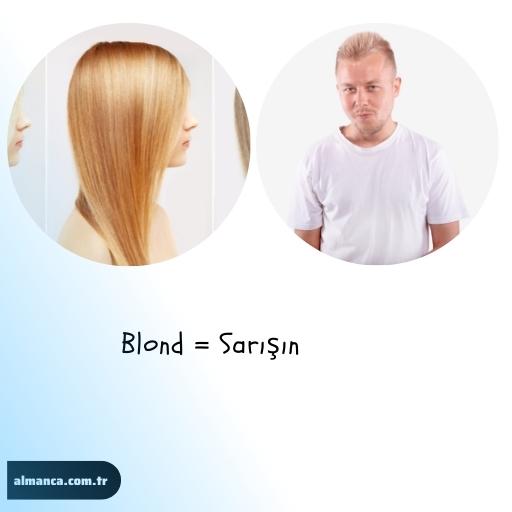 Blond = Sarışın